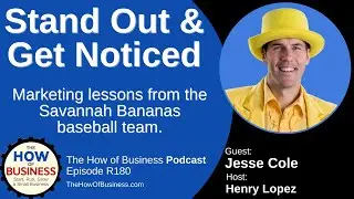 Stand Out & Get Noticed - Marketing Lessons from the Savannah Bananas baseball team.