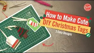 How to Make Christmas Tags | 3 Easy Designs | Excel Blades&reg;