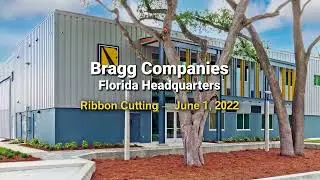 Bragg Companies Florida Headquarters Ribbon Cutting &mdash; June 1, 2022