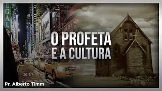 O Legado do Profeta e a Cultura: Ellen White - Pr. Alberto Timm
