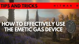 How To Use The Emetic Gas Device | 'Fart Technique/Emetic Briefcase' | HITMAN 3 Tips And Tricks