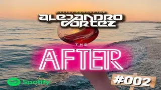 El after vol 002 | DJ Alejandro Cortez (Bingo Players, Hugel, Chimbala, Carl Cox, Steve Lawler)