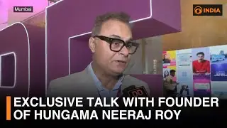 WAVES 2025:Exclusive talk with Founder of Hungama Neeraj Roy