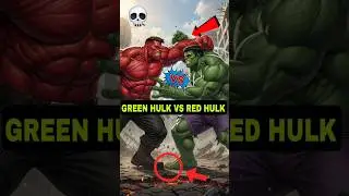 Green Hulk vs Red Hulk 💀 who will win ? The battle of distruction ☠️ #shortsvideo #shorts #hulk