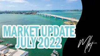 Sarasota Real Estate Market Report July 2022