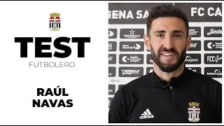 Test Futbolero - Ra&uacute;l Navas