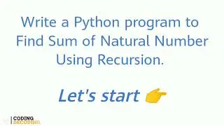 Python Program to Find Sum of Natural Number Using Recursion 