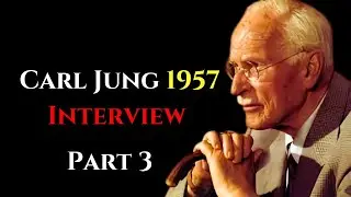Carl Jung 1957 Restored Interview &ndash; On Sensation, Thinking, Feeling, Intuition (Part 3)