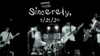 Sincerely - Tour Log #1