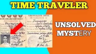 The SUPER UNSOLVED MYSTERY of TIME TRAVELER Who Come in FUTURE