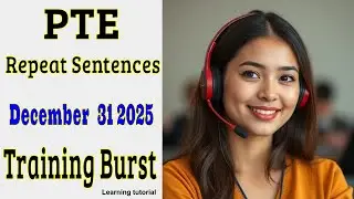 PTE Repeat Sentences Practice &ndash; 12/31/2025 | Daily High-Score Training for 79+