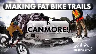 Grooming Fat Bike Trails in Canmore with Snow Dogs // The Bike Shop