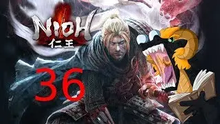 Wasting time. FinDragon Plays Nioh Ep.36