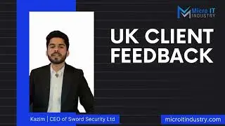 Client Testimonial | CEO Kazim from SWORD SECURITY SERVICES | Micro IT Industry