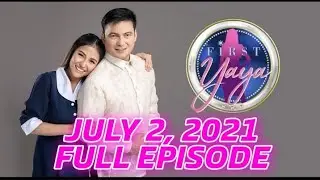 First Yaya: Full Episode | July 2, 2021