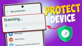 How to Protect Your Samsung Device from Viruses | Secure Your Samsung Device from Malware