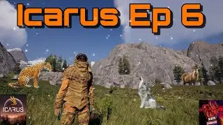 Icarus Episode 6 Hunting For For Food and Resources