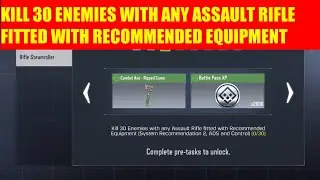 Kill 30 enemies with any assault rifle fitted with recommended equipment