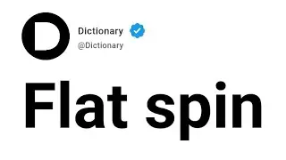 Flat spin Meaning In English