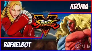 SFV CE - Keoma(KARIN) VS Rafaelbot(GILL) # MeiaLua  🌘 MeiaLua 🌘 MMLLA