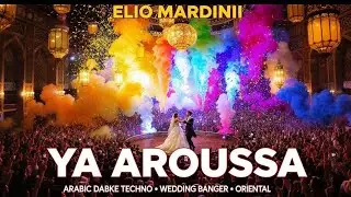 YA AROUSSA 💍🔥 Ultimate Wedding Banger | Arabic Dabke Techno | Oriental Club Remix 