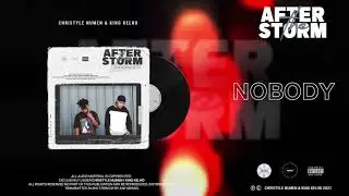 Christyle Numen & King KelHD  - Nobody (Visualizer)