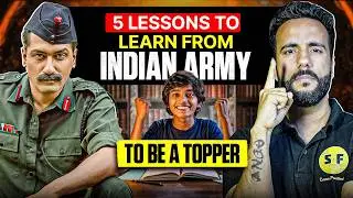 5 LESSONS to learn from INDIAN ARMY to be TOPPER | Ashu Sir