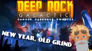 [Deep Rock Galactic] New Year, Same Old Grind [EN/IDVtuber]