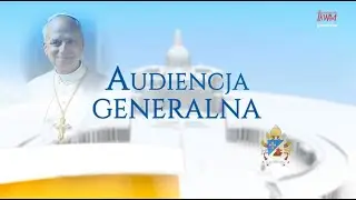 Audiencja generalna Ojca Świętego Leona XIV (31.12.2025)