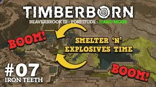 Timberborn - BeaverBrook III - #07 - Плавильный завод и взрывчатка, время, бум, бум