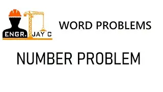 Mathematics | Number Problems - Licensure Exam for Professional Teacher & Engineers Topic