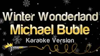 Michael Bubl&eacute; - Winter Wonderland (Karaoke Version)