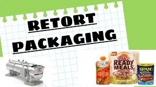 Retort Pouch Processing (2/3): Prof. Mandal PK