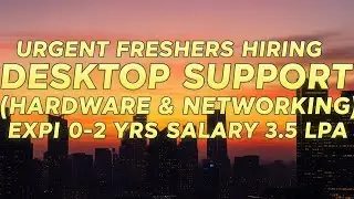 Urgent Freshers Hiring Desktop Support (Hardware & Networking)Expi 0-2 yrs Salary 3.5 Lpa#viralvideo