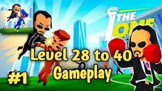 I, The One - Fun Fighting Game Action Offline Gameplay | Level 28 to 40 (Android, iOS)2023