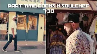 Part Time Cooks X SoulChef - 730 (Official Music Video)