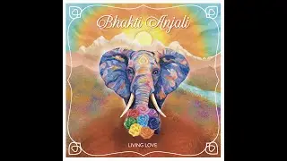 Je Suis Cela - Bhakti Anjali