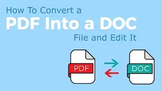 How To Convert a PDF Into a DOC File and Edit It