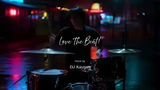 Love The Beat!