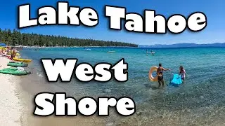 Ep. 08 - West Shore Lake Tahoe, Meeks Bay, and Tahoe City [Basins, Volcanoes, and Big Trees RV Trip]
