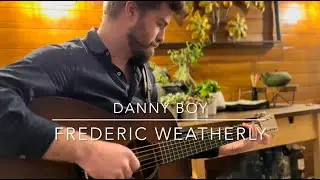 Danny Boy / Frederic Weatherly (acoustic cover)