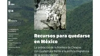 CEH Seminario de Historia de las Migraciones en México. Recursos para quedarse en México.