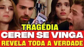 CRUEL ISTAMBUL CAPÍTULO DE HOJE/CULPA DE NEDIM/CEREN SE VINGA E O PIOR ACONTECE #cruelistambul