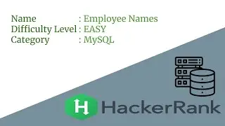 E08 : Employee Names | MySQL | HackerRank