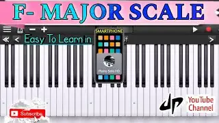 F- MAJOR SCALE #easy #to#learn#in#smartphone #piano #solo #hd #app