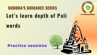 Let's learn deep Pali meanings - Etymology