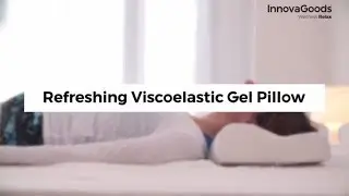 InnovaGoods Wellness Relax Refreshing Viscoelastic Gel Pillow