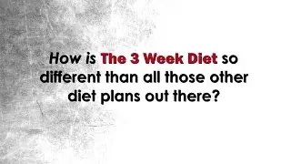The 3 Week Diet Plan For Fast Weight Loss