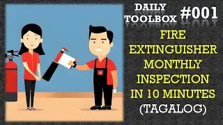 Toolbox 001 Fire Extinguisher Inspection in 10 minutes (Tagalog)