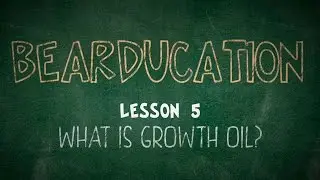 BEARDUCATION - What is Growth Oil? | The Beard Club